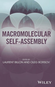 Title: Macromolecular Self-Assembly / Edition 1, Author: Laurent Billon