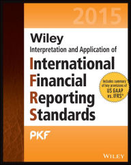 Title: Wiley IFRS 2015: Interpretation and Application of International Financial Reporting Standards / Edition 12, Author: PKF International Ltd