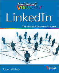 Title: Teach Yourself VISUALLY LinkedIn, Author: Lance Whitney