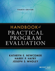 Title: Handbook of Practical Program Evaluation / Edition 4, Author: Kathryn E. Newcomer