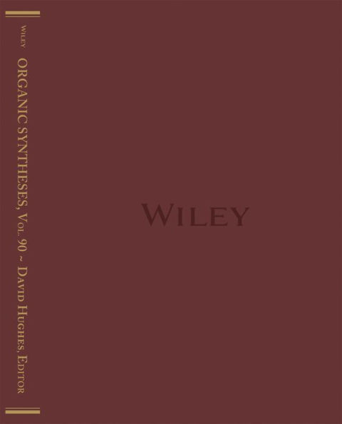 Organic Syntheses, Volume 90 / Edition 1