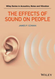 Title: The Effects of Sound on People, Author: James P. Cowan