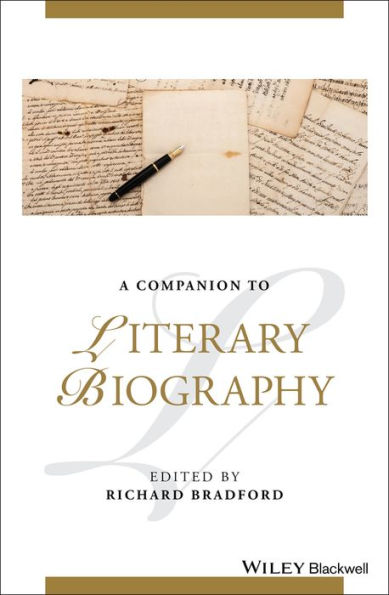 A Companion to Literary Biography / Edition 1