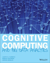Title: Cognitive Computing and Big Data Analytics, Author: Judith S. Hurwitz