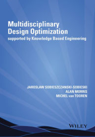 Title: Multidisciplinary Design Optimization Supported by Knowledge Based Engineering, Author: Jaroslaw Sobieszczanski-Sobieski