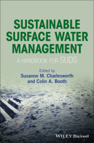 Title: Sustainable Surface Water Management: A Handbook for SUDS / Edition 1, Author: Susanne M. Charlesworth