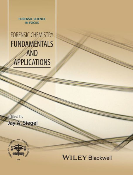 Forensic Chemistry: Fundamentals and Applications