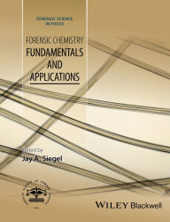 Title: Forensic Chemistry: Fundamentals and Applications, Author: Jay Siegel