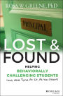 Lost and Found: Helping Behaviorally Challenging Students (and, While You're At It, All the Others)