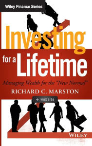 Title: Investing for a Lifetime: Managing Wealth for the 