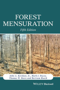 Title: Forest Mensuration / Edition 5, Author: John A. Kershaw Jr.