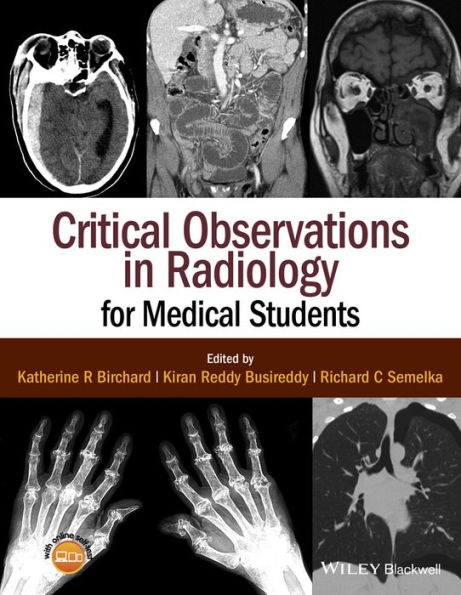 Critical Observations in Radiology for Medical Students / Edition 1