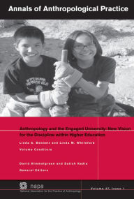 Title: Anthropology and the Engaged University: New Vision for the Discipline within Higher Education / Edition 1, Author: Linda A. Bennett