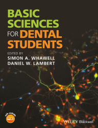 Title: Basic Sciences for Dental Students / Edition 1, Author: Simon A. Whawell