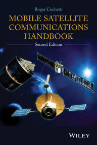 Title: Mobile Satellite Communications Handbook, Author: Roger Cochetti