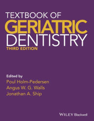 Title: Textbook of Geriatric Dentistry, Author: Poul Holm-Pedersen