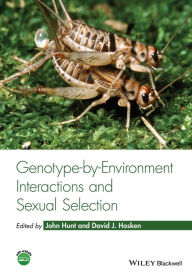 Title: Genotype-by-Environment Interactions and Sexual Selection, Author: John Hunt