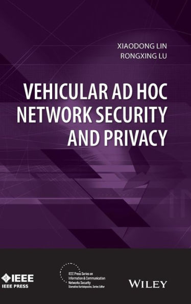 Vehicular Ad Hoc Network Security and Privacy / Edition 1