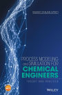 Process Modeling and Simulation for Chemical Engineers: Theory and Practice