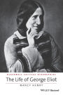 The Life of George Eliot: A Critical Biography / Edition 1