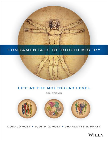 Fundamentals of Biochemistry: Life at the Molecular Level / Edition 5