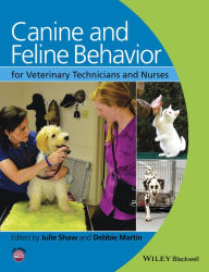 Title: Canine and Feline Behavior for Veterinary Technicians and Nurses, Author: Julie K. Shaw