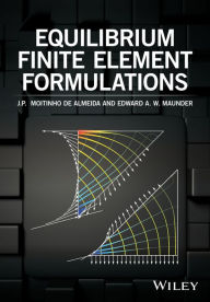 Title: Equilibrium Finite Element Formulations, Author: Randy Mcallister