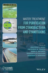 Title: Water Treatment for Purification from Cyanobacteria and Cyanotoxins, Author: Anastasia E. Hiskia