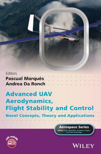 Advanced UAV Aerodynamics, Flight Stability and Control: Novel Concepts, Theory and Applications / Edition 1