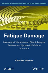 Title: Mechanical Vibration and Shock Analysis, Fatigue Damage, Author: Christian Lalanne