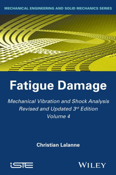 Mechanical Vibration and Shock Analysis, Fatigue Damage