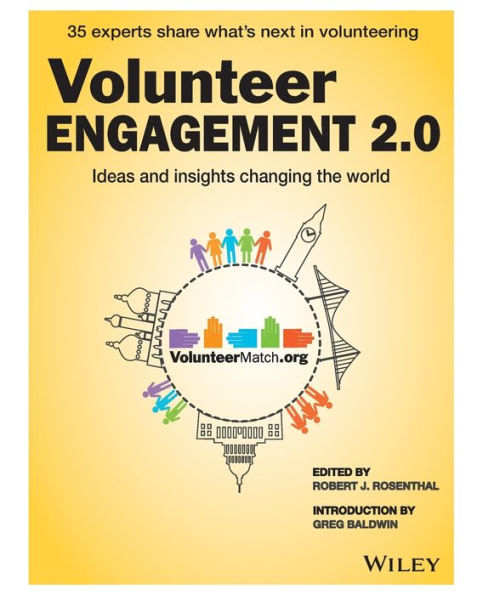 Volunteer Engagement 2.0: Ideas and Insights Changing the World / Edition 1