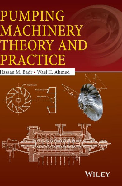 Pumping Machinery Theory and Practice / Edition 1