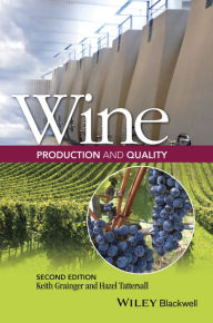 Title: Wine Production and Quality, Author: Keith Grainger