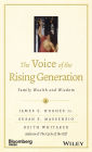 The Voice of the Rising Generation: Family Wealth and Wisdom