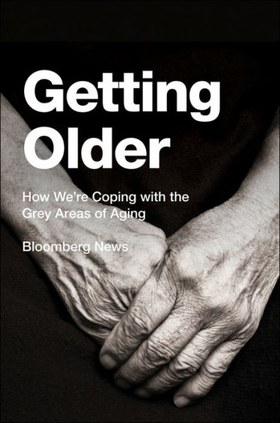 Getting Older: How We're Coping with the Grey Areas of Aging