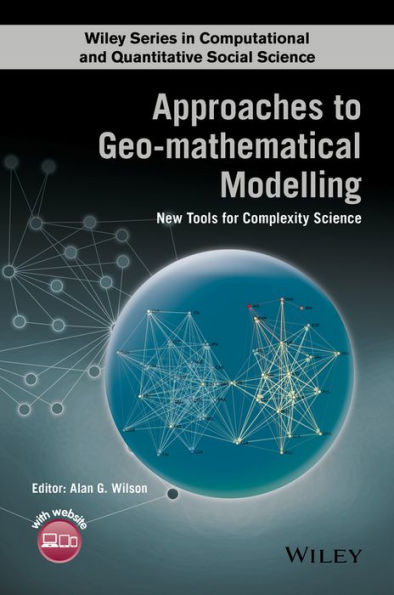 Approaches to Geo-mathematical Modelling: New Tools for Complexity Science