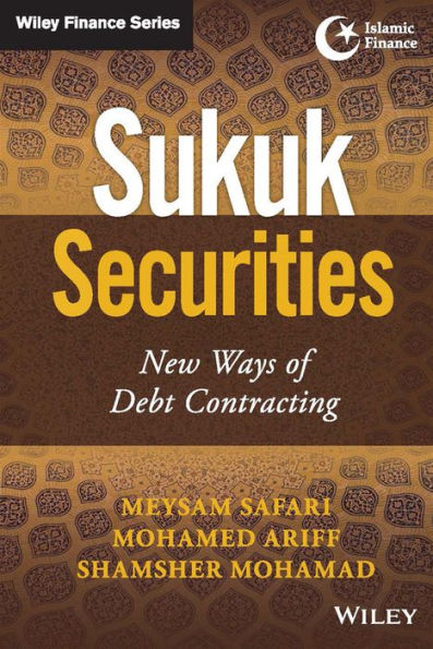 Sukuk Securities: New Ways of Debt Contracting / Edition 1