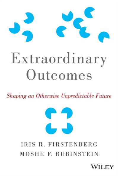 Extraordinary Outcomes: Shaping an Otherwise Unpredictable Future