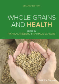 Title: Whole Grains and Health, Author: Rikard Landberg