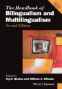 The Handbook of Bilingualism and Multilingualism / Edition 2