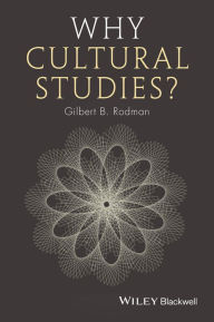 Title: Why Cultural Studies?, Author: Gilbert B. Rodman