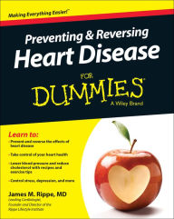 Title: Preventing & Reversing Heart Disease For Dummies, Author: James M. Rippe