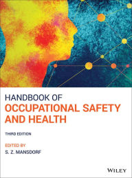 Title: Handbook of Occupational Safety and Health / Edition 3, Author: S. Z. Mansdorf