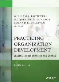 Title: Practicing Organization Development: Leading Transformation and Change, Author: William J. Rothwell