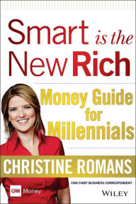 Title: Smart is the New Rich: Money Guide for Millennials, Author: Christine Romans