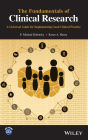 The Fundamentals of Clinical Research: A Universal Guide for Implementing Good Clinical Practice