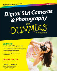 Title: Digital SLR Cameras & Photography For Dummies, Author: David D. Busch