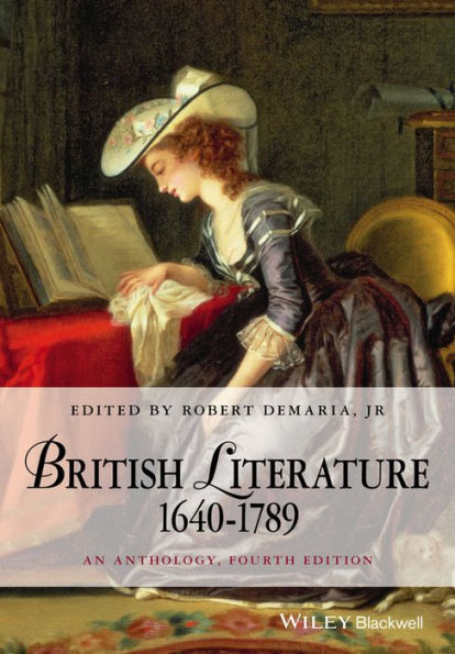 British Literature 1640-1789: An Anthology / Edition 4