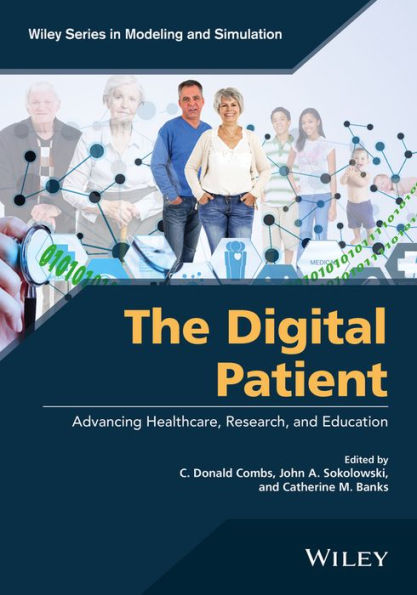 The Digital Patient: Advancing Healthcare, Research, and Education / Edition 1